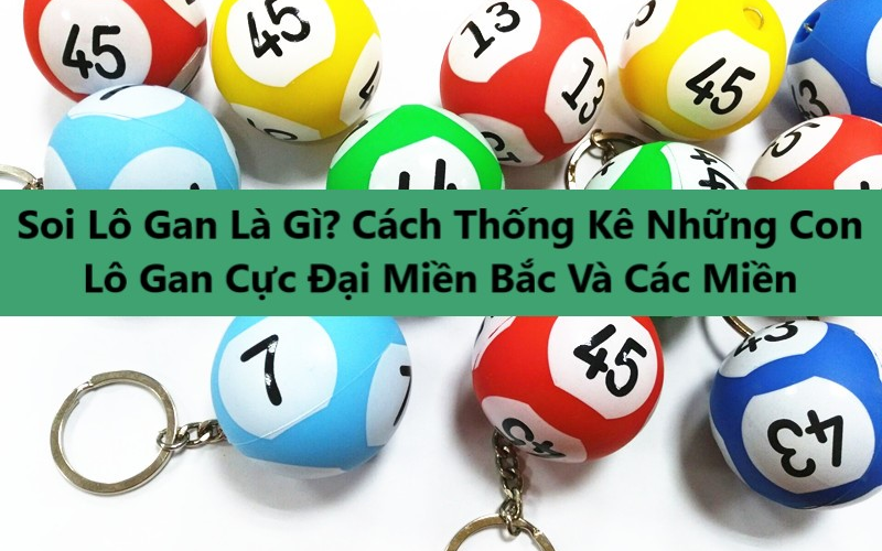 Giải đáp thắc mắc về soi lô gan là gì cho người mới